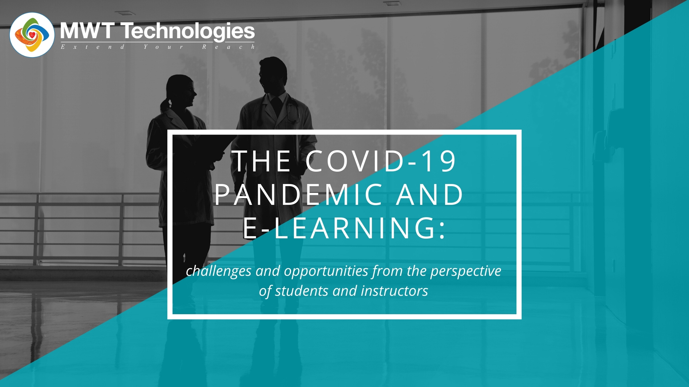 COVID-19 Pandemic and E-learning: New challenges for students and instructors alike!